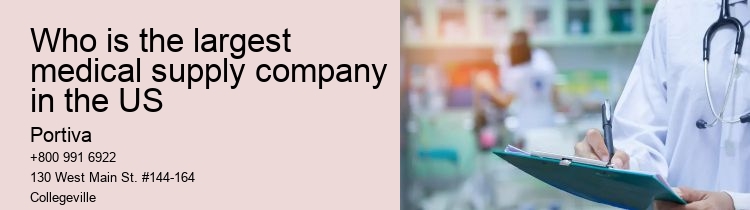 Who is the largest medical supply company in the US